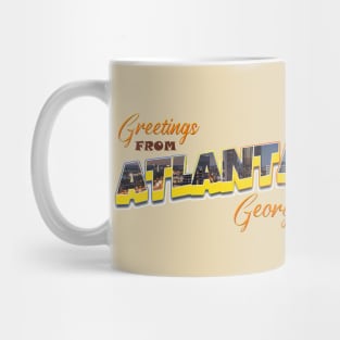 Greetings From Atlanta Georgia Mug